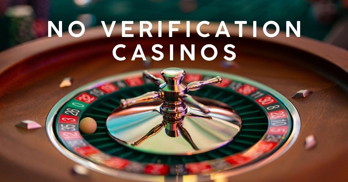 no verification casinos